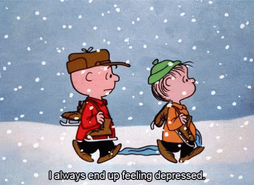 Charlie Brown saying "I always end up feeling depressed."