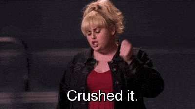 the "crushed it" gif from Pitch Perfect