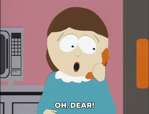 Cartman's Mom saying "Oh Dear" to not eating enough protein.