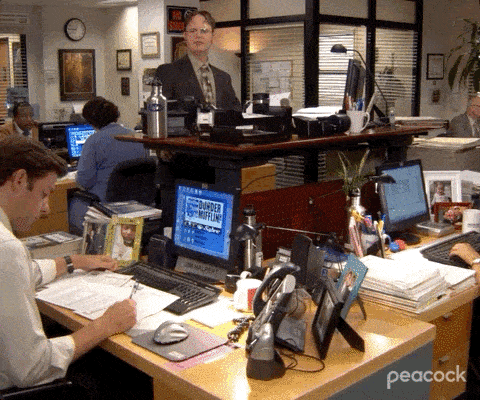 Dwight saying "every minute you sit there is an hour off your life"